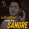 Lávame con tu Sangre - Single