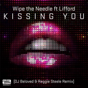 Kissing You (DJ Beloved & Reggie Steele Remix) [feat. Lifford] - EP