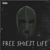 Stream & download Free Shiest Life (feat. BIG30) [BIG30 Freestyle] - Single