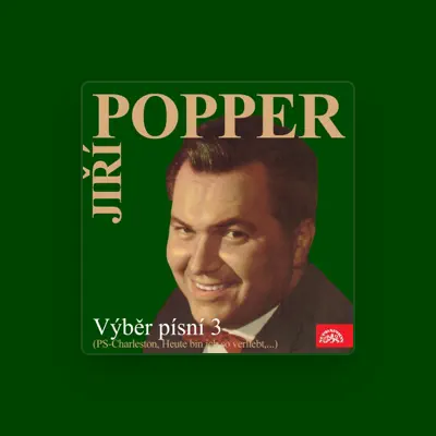 Listen to Jiří Popper, watch music videos, read bio, see tour dates & more!
