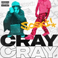 Cray Cray - Single - Soski