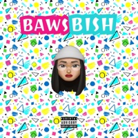 BAWS BISH (feat. Bassy) - Single - Juna Shawty