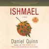 Ishmael: A Novel (Unabridged) - Daniel Quinn