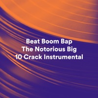 Beat Boom Bap The Notorious Big 10 Crack Instrumental - Single - DJ Leonardo Rafael