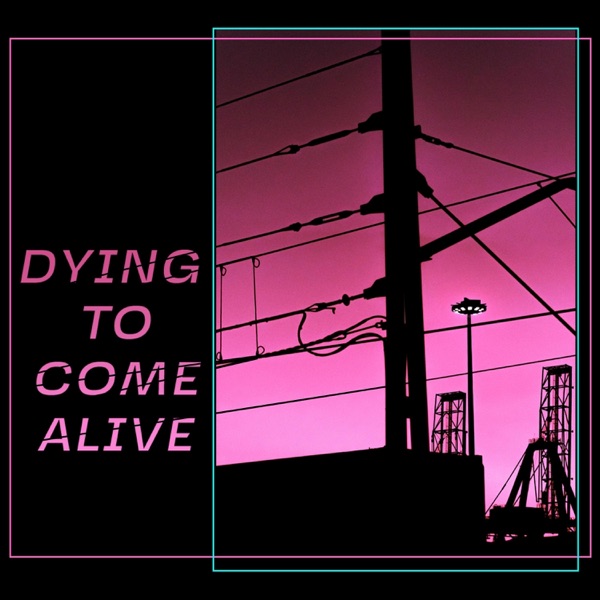Dying to Come Alive (feat. Jake Bosben) - Single