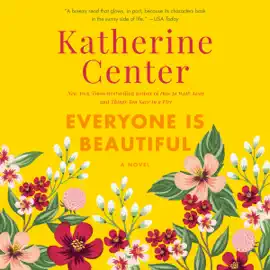 Everyone is Beautiful: A Novel (Unabridged)