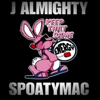 Keep That Same Energy - Single - J Almighty & Spoatymac