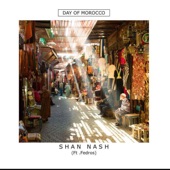 Shan Nash -Day of Morocco (feat. Fedros) artwork