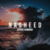 Nasheed - Afraid Humming artwork