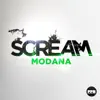 Modana - Scream (Short Edit)