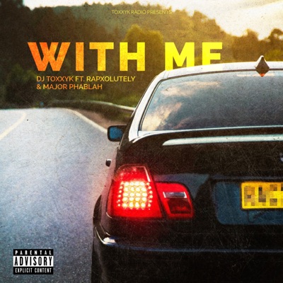 With Me (feat. Rapxolutely & Major Phablah) - Single