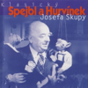 Klasický Spejbl A Hurvínek Josefa Skupy - Josef Skupa