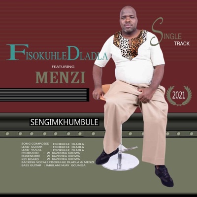 Sengim'khumbule (feat. Menzi) - Single