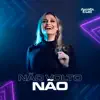 Não Volto Não