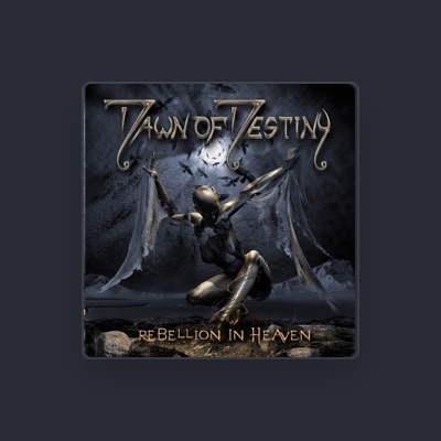 Listen to Dawn Of Destiny, watch music videos, read bio, see tour dates & more!