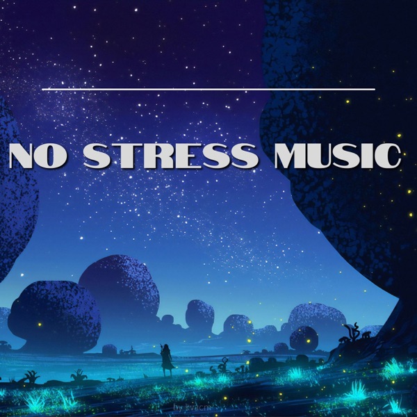 No Stress Music Playlist