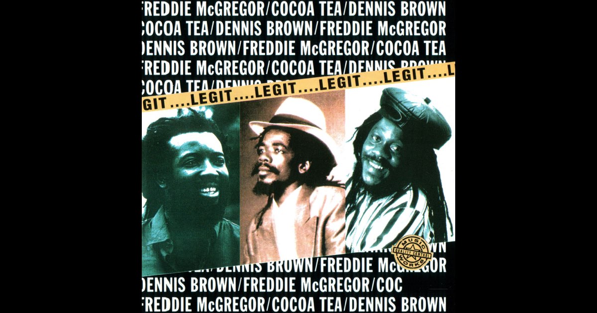 Freddie McGregor/Dennis Brown/Cocoa Tea Legit – Album par