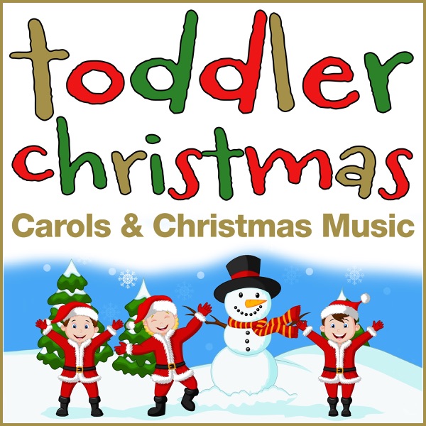 Toddler Christmas Carols and Christmas Music