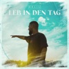 Leb in den Tag - Single