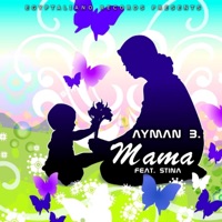 Mama (feat. Stina) - Single - Ayman B