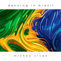 Dancing In Brazil - Single - Mickey Vivas