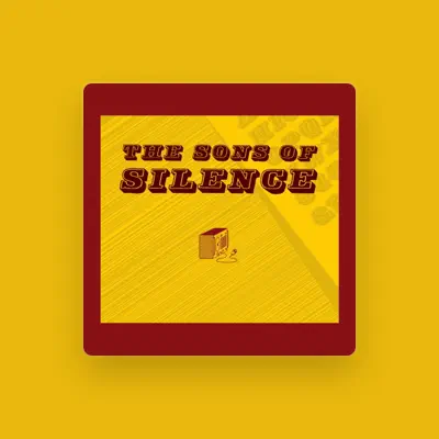 Listen to The Sons of Silence, watch music videos, read bio, see tour dates & more!