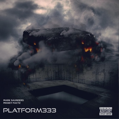 PLATFORM 333 (feat. Mickey Factz) - Single