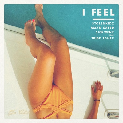 I FEEL (feat. TRIBE TONEZ) - Single