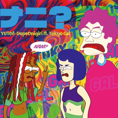 NANI? (feat. Tokyo Gal) - Single