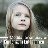Meditationsmusik für Kinder zum Entspannen - Positiv Harmonie, Entspannungs Musik Baby