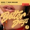 Better Days - NEIKED & Mae Muller lyrics