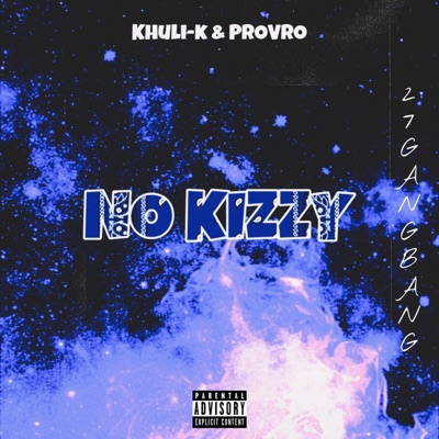 No Kizzy (feat. ProVro) - Single