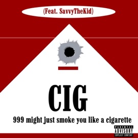 CIG (feat. SavvyTheKid) 999stretch