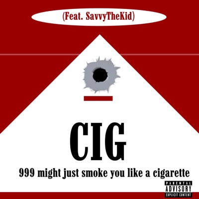 CIG (feat. SavvyTheKid) - Single