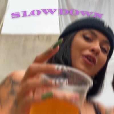 Slowdown (feat. SaraG) - Single