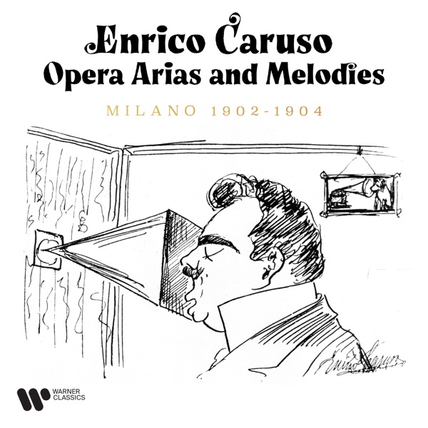 Opera Arias and Melodies. Milano 1902 - 1904