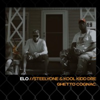ELO - Single - Ghetto Cognac, Steelyone & Kool KiddDre