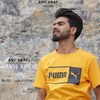 Chani kochi kin (feat. Anu anaf & Umi a feem) - Single