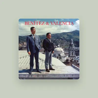 Listen to Benitez y Valencia, watch music videos, read bio, see tour dates & more!