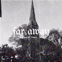 Far Away (feat. P33) - Single - KcChalk
