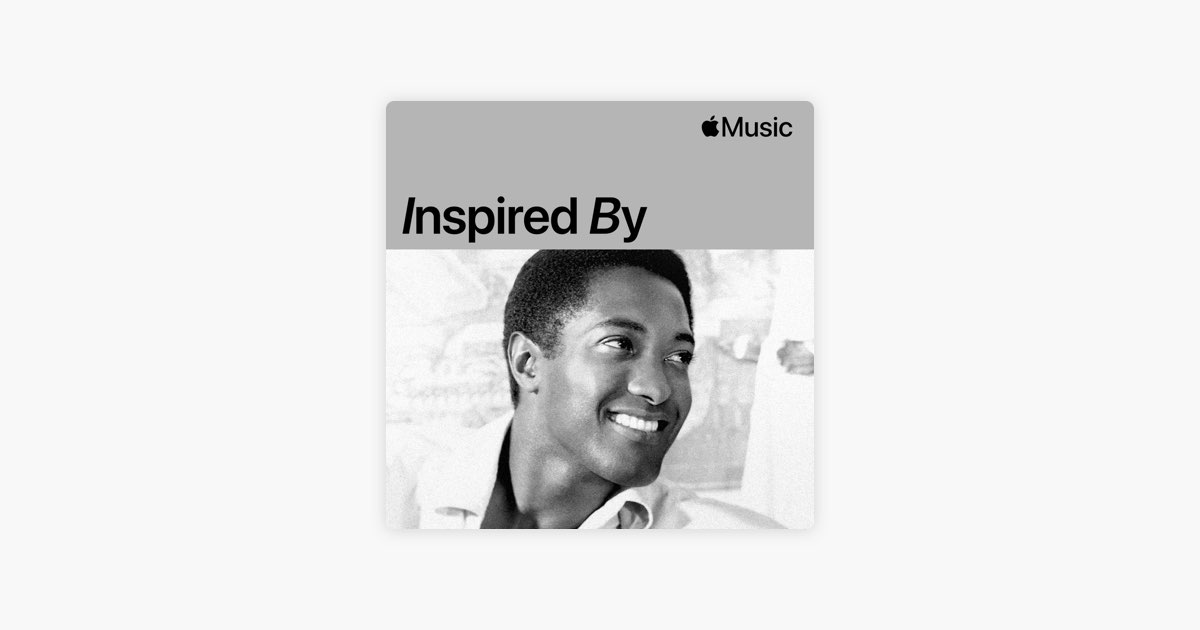 ‎Inspired by Sam Cooke - Playlist - Apple Music