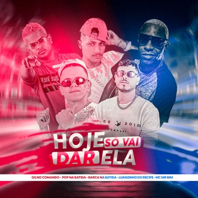 Hoje Só Vai da Ela - Single