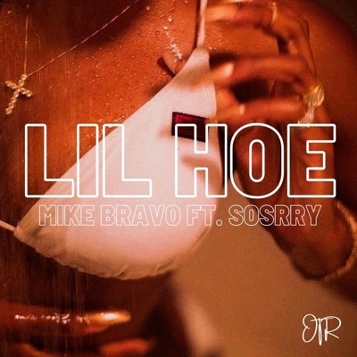 Lil Hoe (feat. SOSRRY) - Single