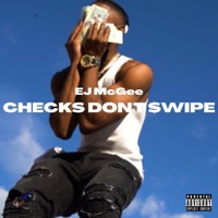 Checks Dont Swipe - Single - Ej Mcgee