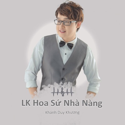 Lk Hoa Sứ Nhà Nàng - Single