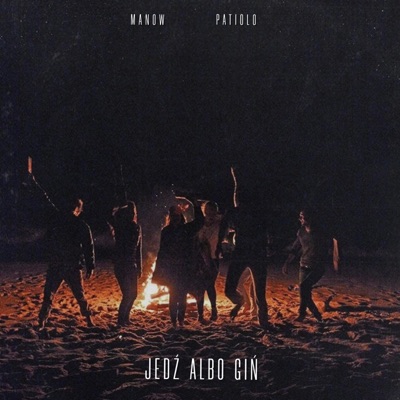 Jedź albo Giń (feat. manow) - Single