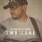 Two Lane - Sean Williams lyrics