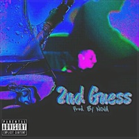2nd Guess - Single - EL Toxik