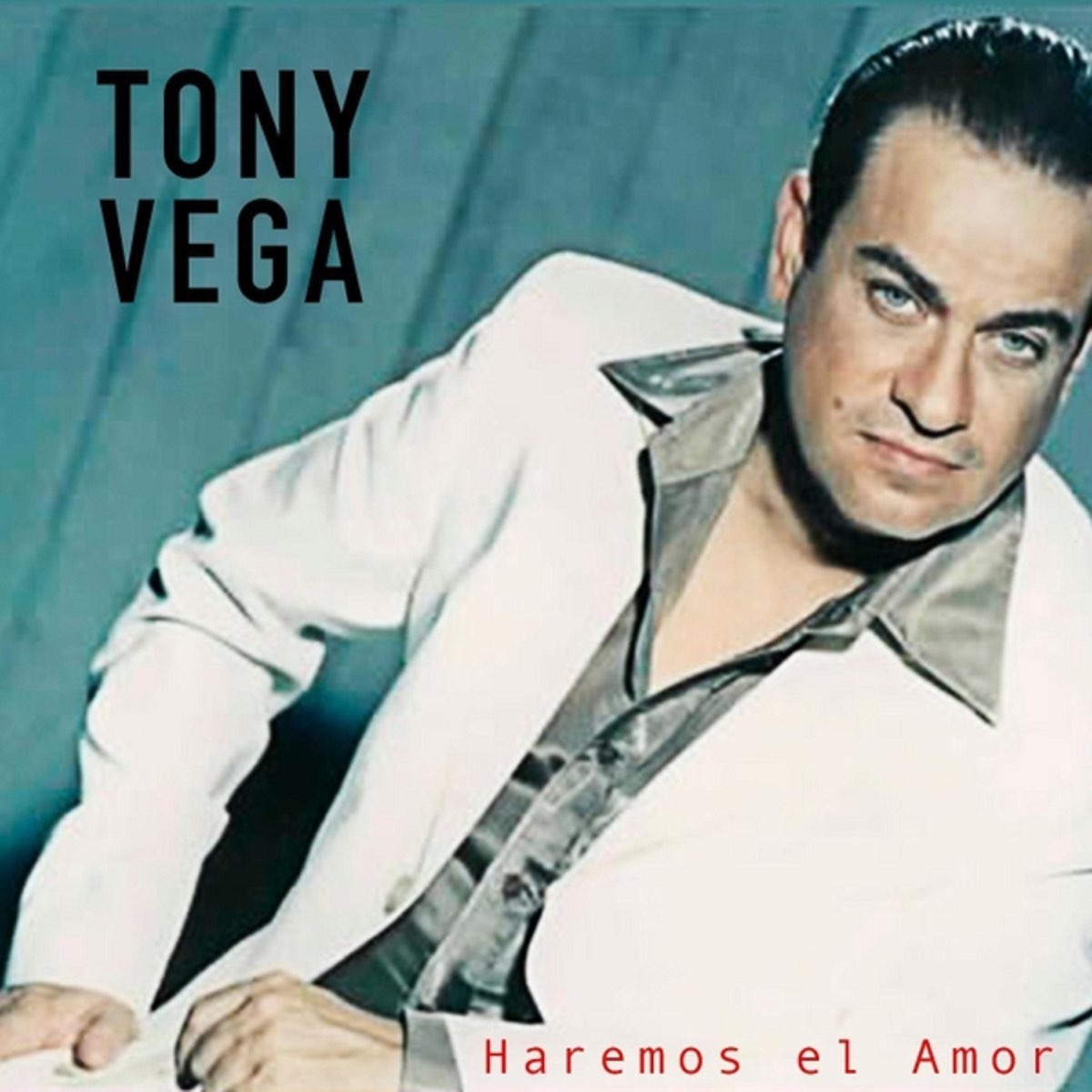 Haremos el Amor - Single de Tony Vega en Apple Music