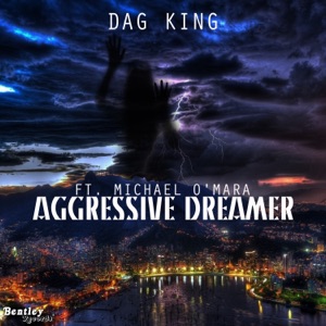 Aggressive Dreamer (feat. Michael O'Mara)